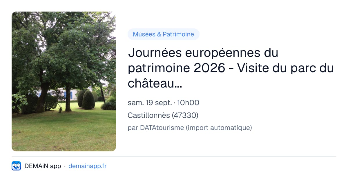 Journées européennes du patrimoine 2026 - Visite du parc du château de Balet — Castillonnès