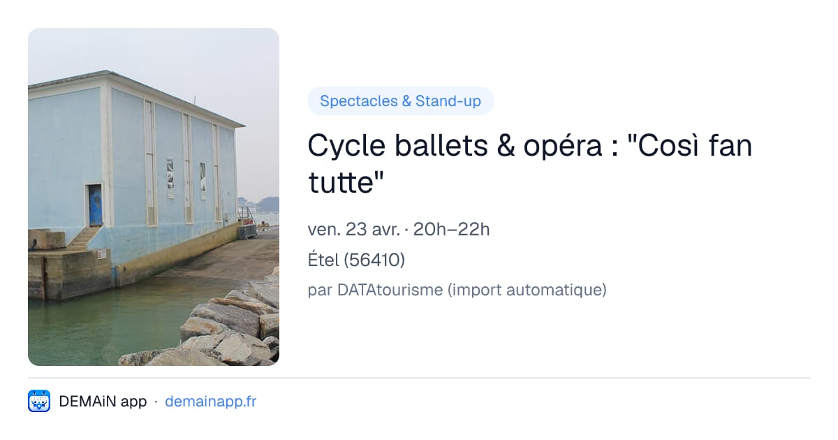 Cycle ballets & opéra : "Così fan tutte" — Étel