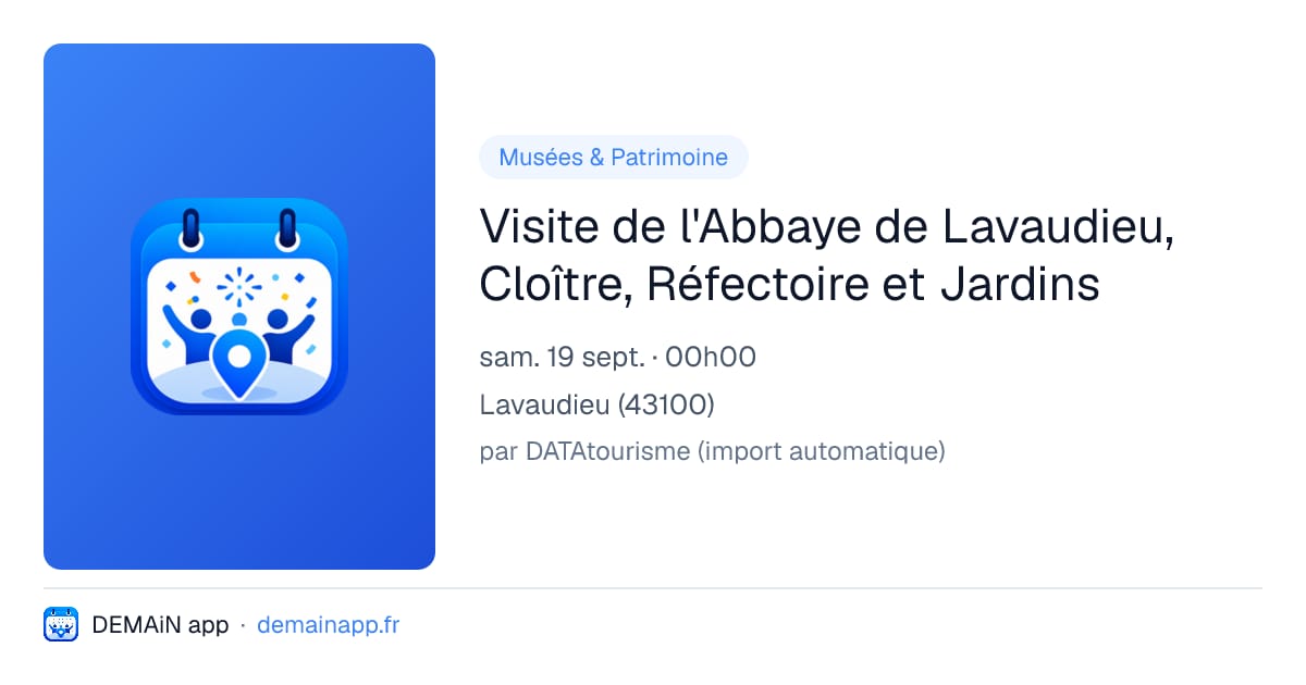Visite de l'Abbaye de Lavaudieu, Cloître, Réfectoire et Jardins — Lavaudieu