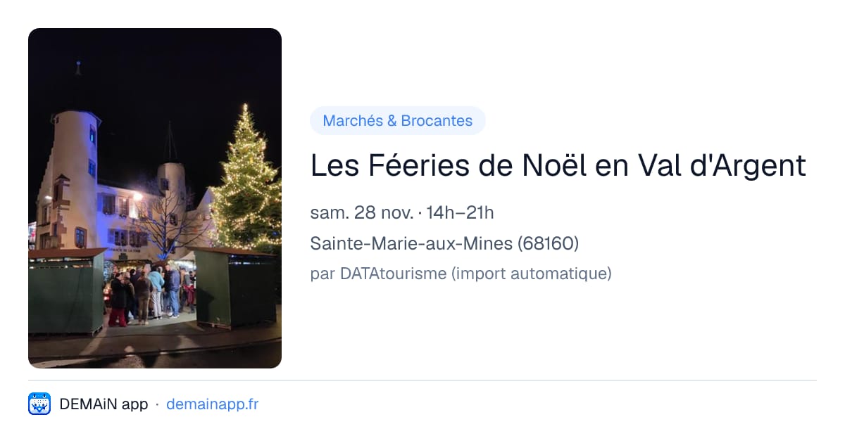 Les Féeries de Noël en Val d'Argent — Sainte-Marie-aux-Mines