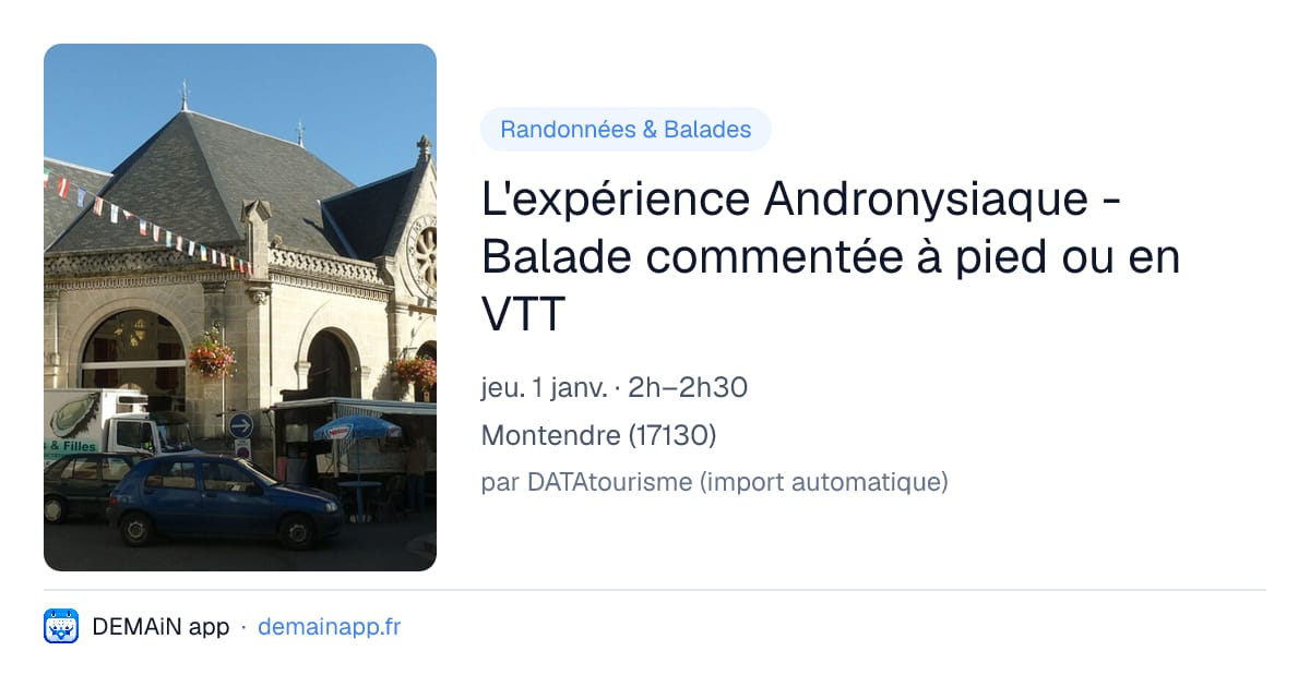 L'expérience Andronysiaque - Balade commentée à pied ou en VTT — Montendre