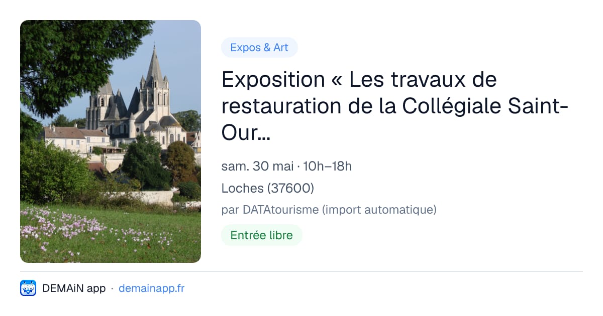 Exposition « Les travaux de restauration de la Collégiale Saint-Ours : journal photographique » — Loches