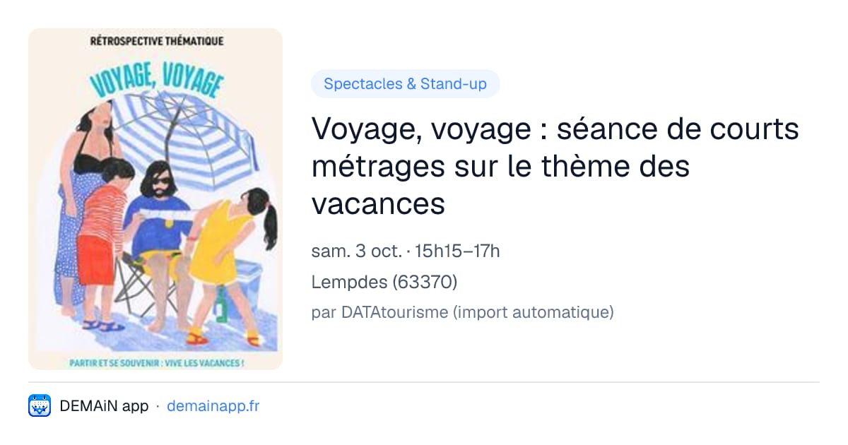 Voyage, voyage : séance de courts métrages sur le thème des vacances — Lempdes