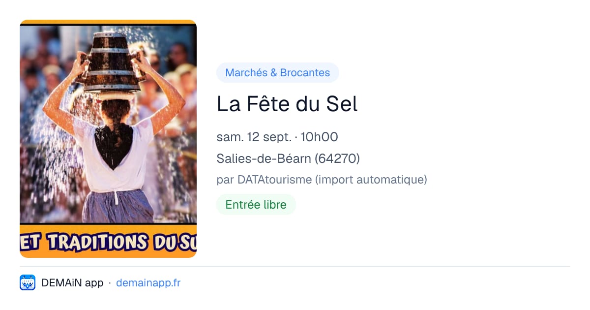 La Fête du Sel — Salies-de-Béarn