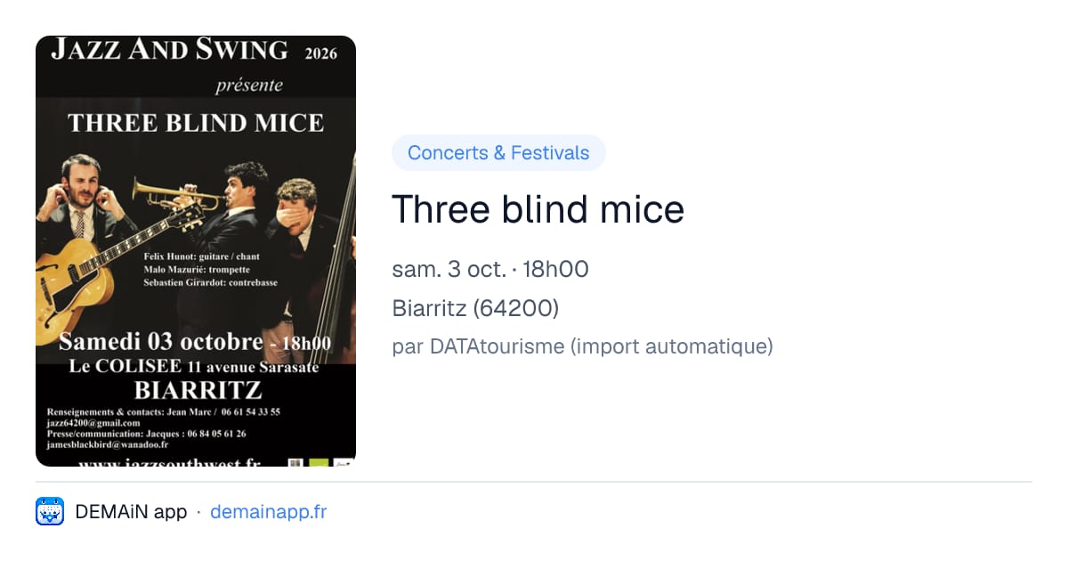 Three blind mice — Biarritz