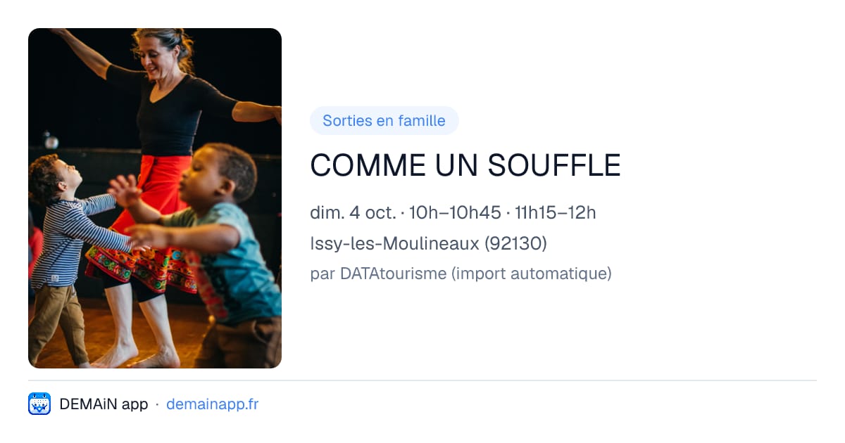 COMME UN SOUFFLE — Issy-les-Moulineaux