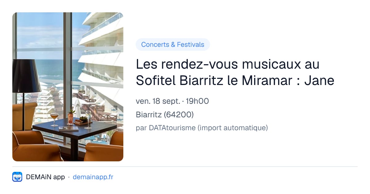 Les rendez-vous musicaux au Sofitel Biarritz le Miramar : Jane — Biarritz