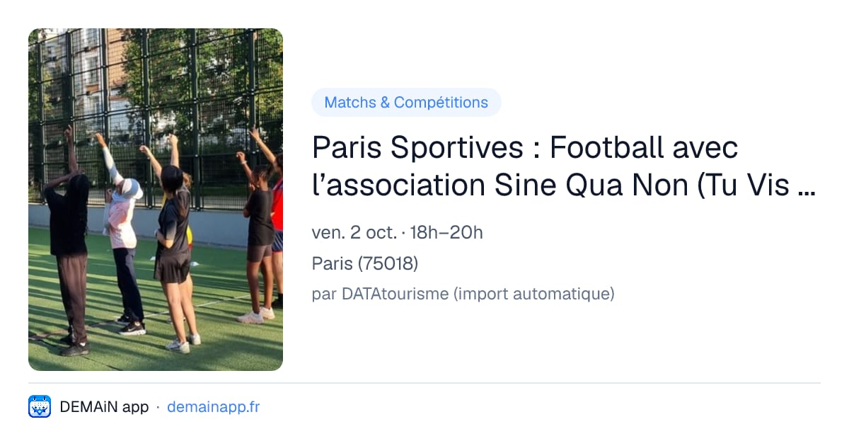 Paris Sportives : Football avec l’association Sine Qua Non (Tu Vis Tu Dis) — Paris