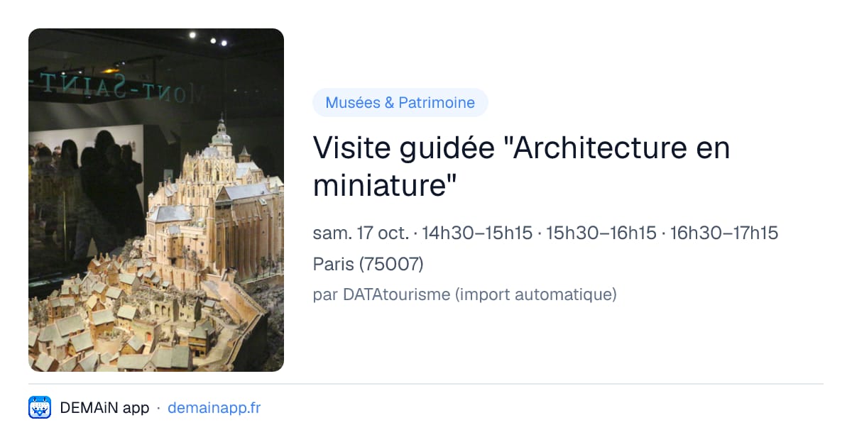 Visite guidée "Architecture en miniature" — Paris