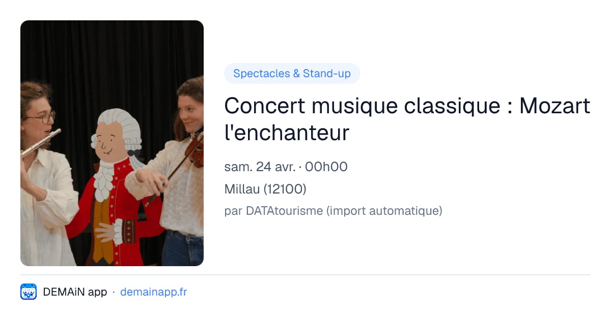 Concert musique classique : Mozart l'enchanteur — Millau