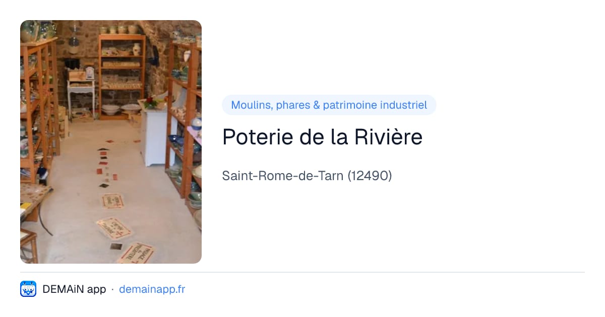 Poterie de la Rivière — Saint-Rome-de-Tarn