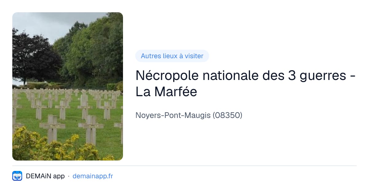 Nécropole nationale des 3 guerres - La Marfée — Noyers-Pont-Maugis