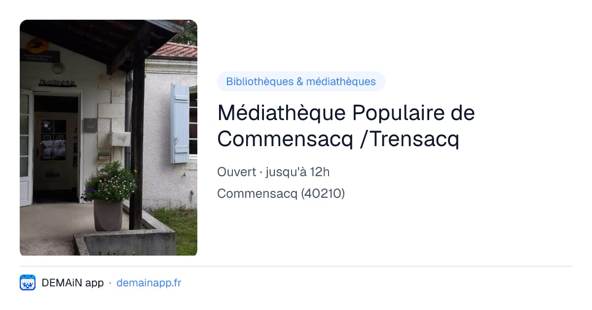Médiathèque Populaire de Commensacq /Trensacq — Commensacq