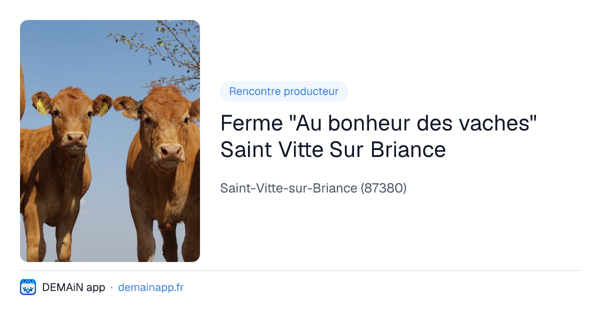Ferme "Au bonheur des vaches" Saint Vitte Sur Briance — Saint-Vitte-sur-Briance