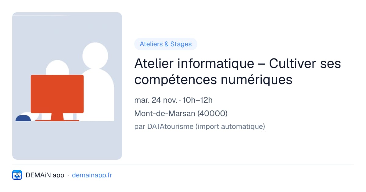 Atelier informatique – Cultiver ses compétences numériques — Mont-de-Marsan