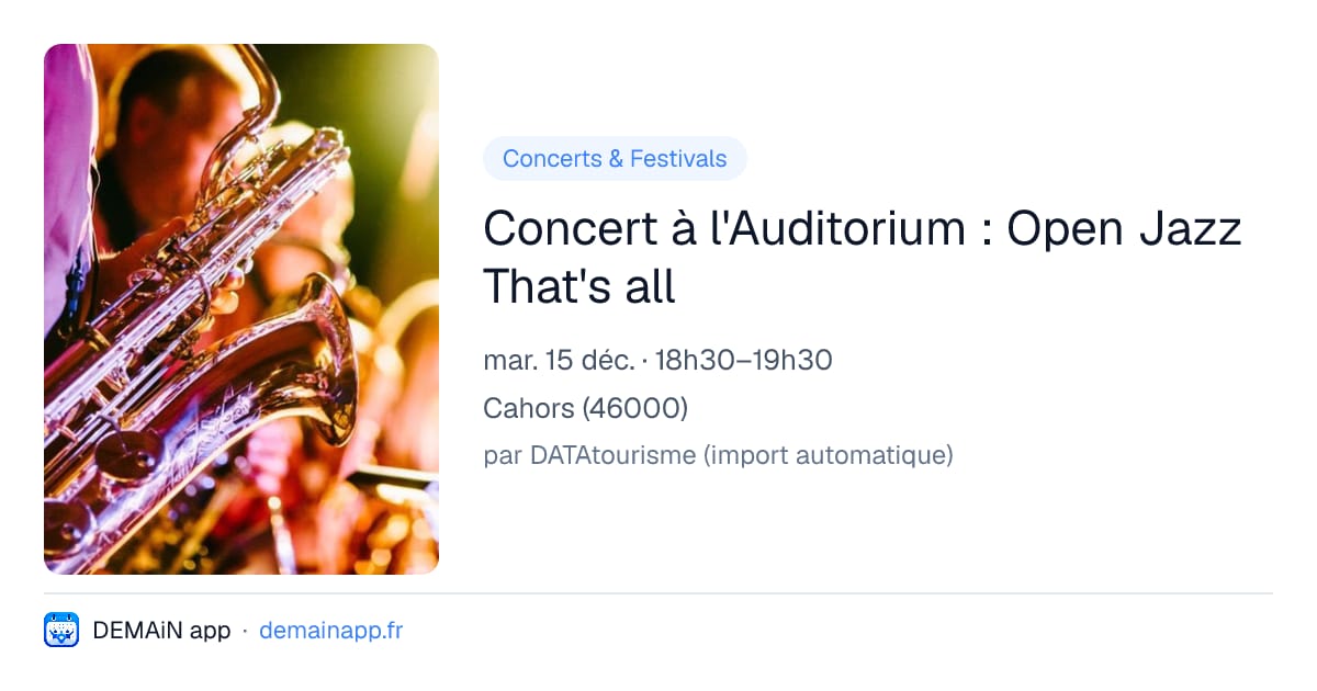 Concert à l'Auditorium : Open Jazz That's all — Cahors
