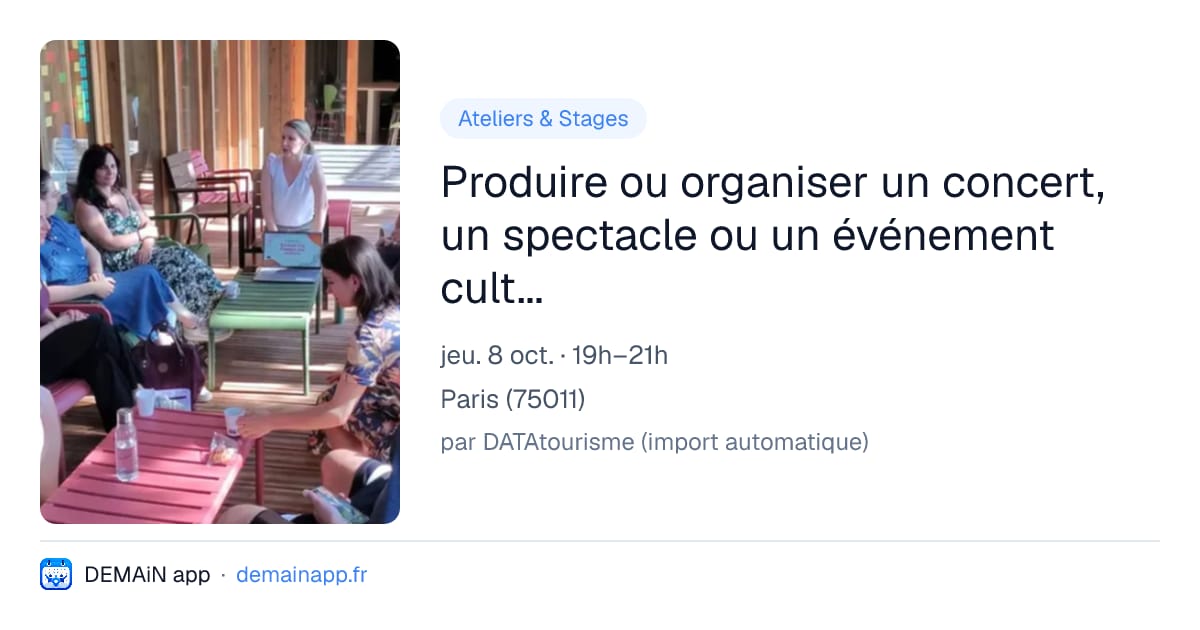 Produire ou organiser un concert, un spectacle ou un événement culturel — Paris