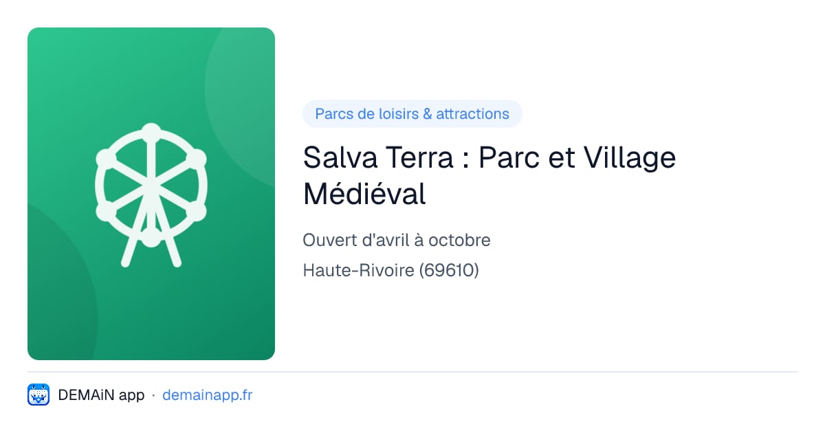 Salva Terra : Parc et Village Médiéval — Haute-Rivoire