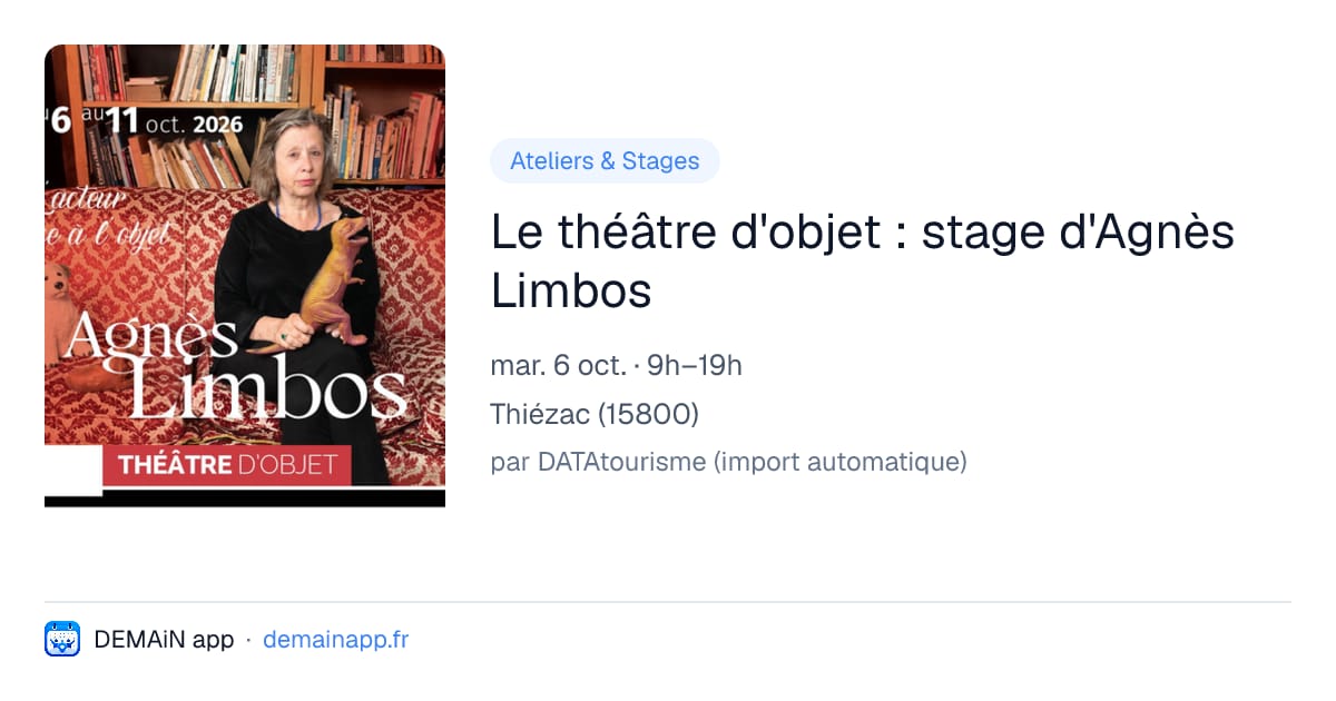Le théâtre d'objet : stage d'Agnès Limbos — Thiézac