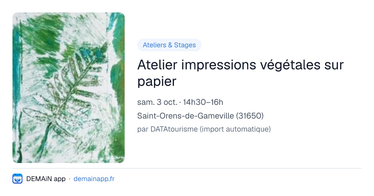 Atelier impressions végétales sur papier — Saint-Orens-de-Gameville