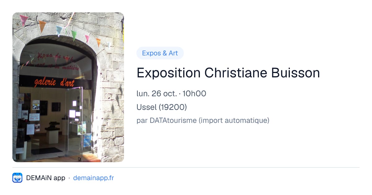 Exposition Christiane Buisson — Ussel
