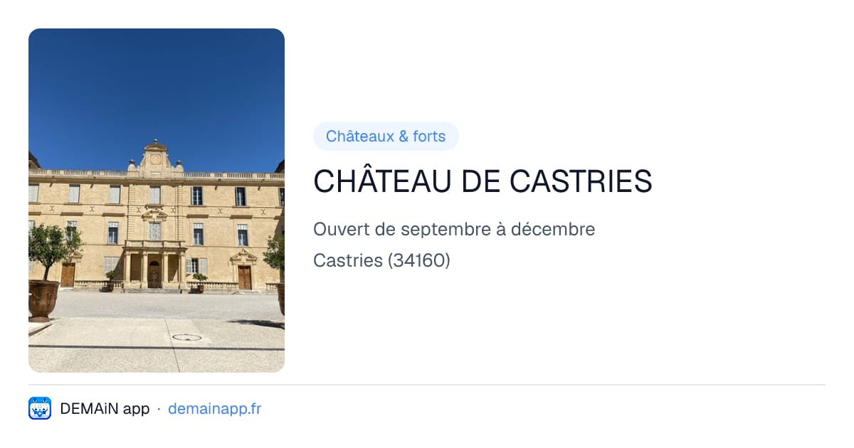CHÂTEAU DE CASTRIES — Castries