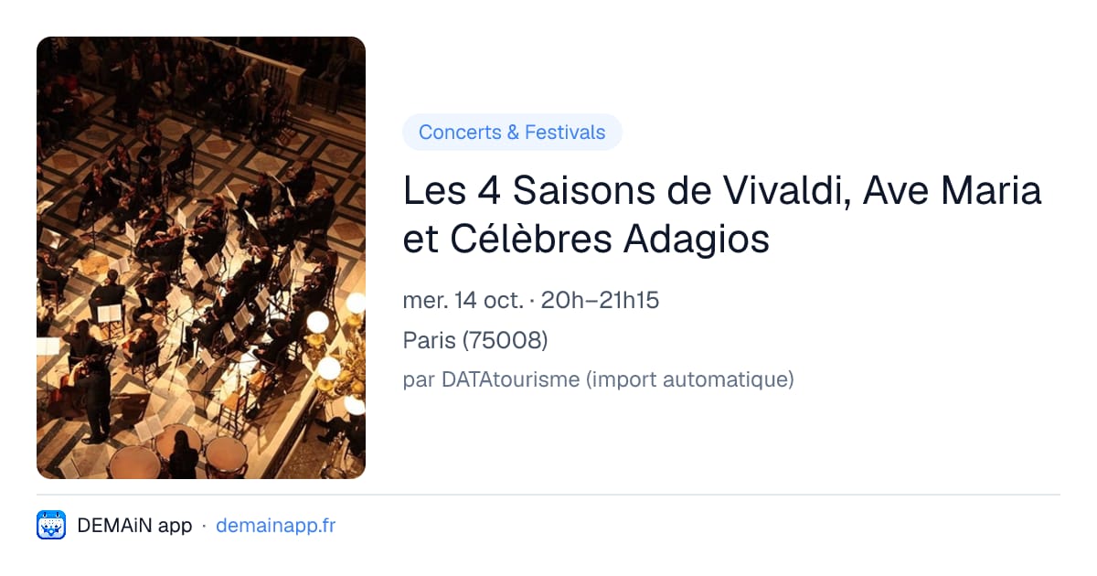 Les 4 Saisons de Vivaldi, Ave Maria et Célèbres Adagios — Paris