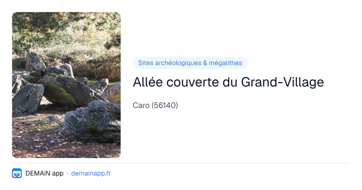 Allée couverte du Grand-Village — Caro