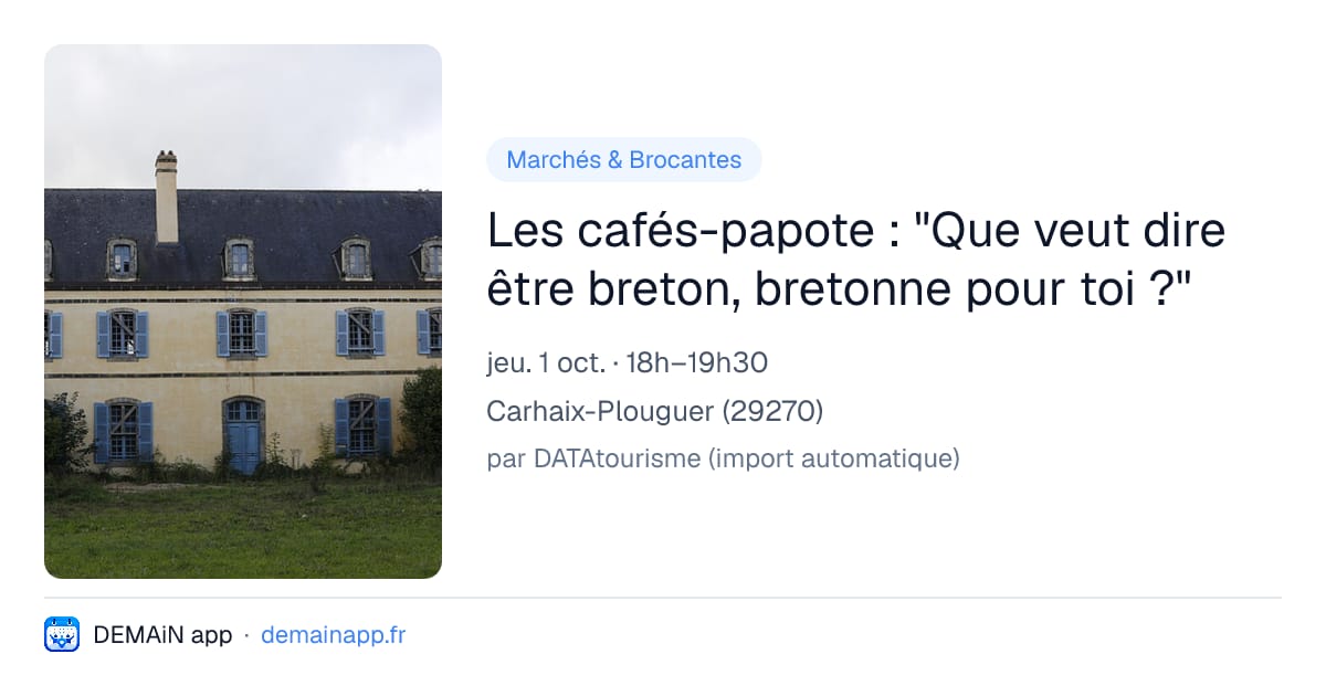 Les cafés-papote : "Que veut dire être breton, bretonne pour toi ?" — Carhaix-Plouguer