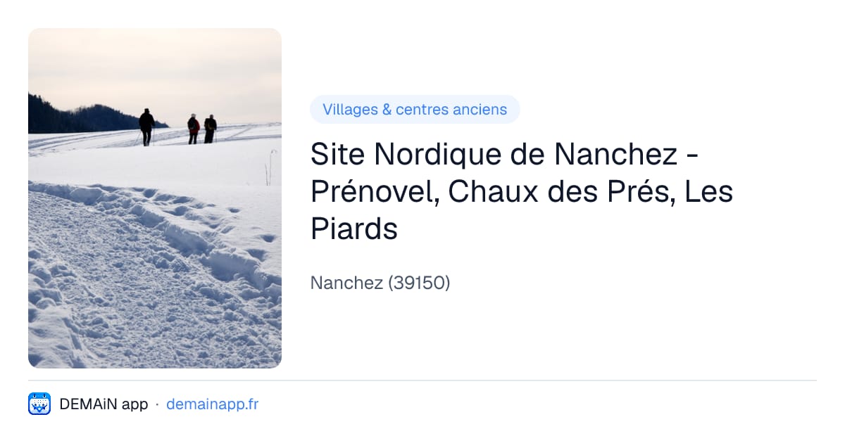 Site Nordique de Nanchez - Prénovel, Chaux des Prés, Les Piards — Nanchez