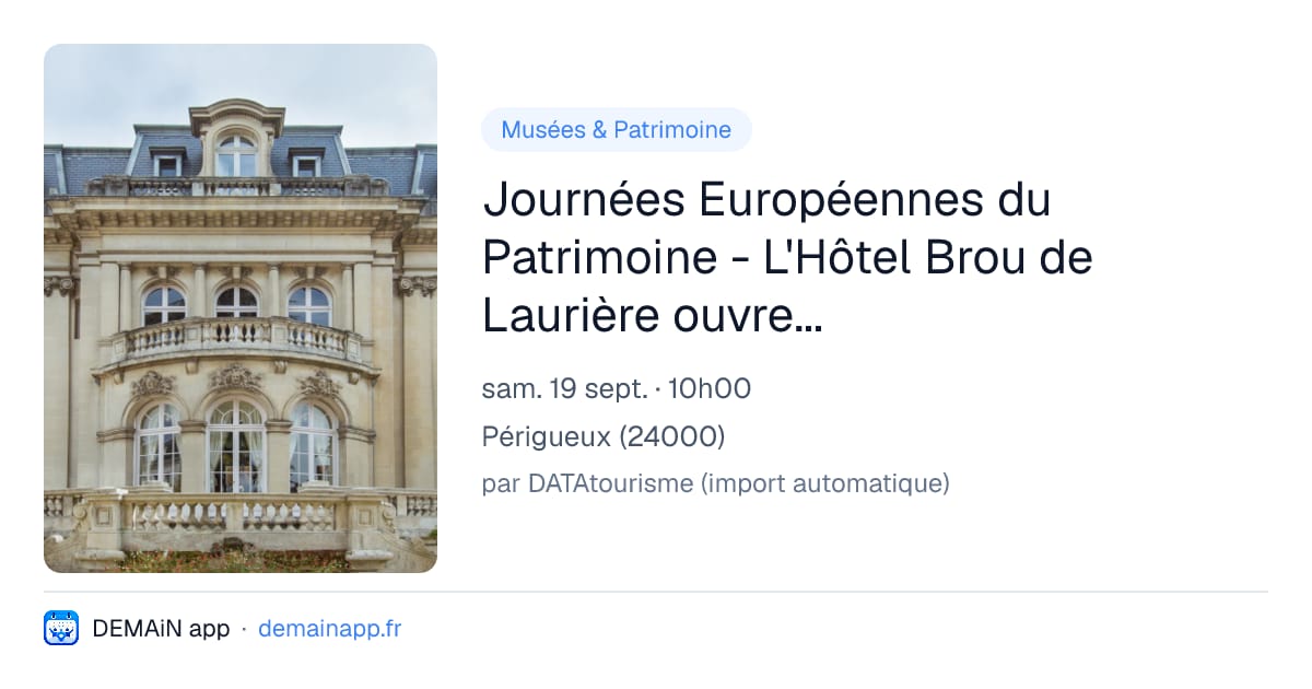 Journées Européennes du Patrimoine - L'Hôtel Brou de Laurière ouvre ses portes — Périgueux