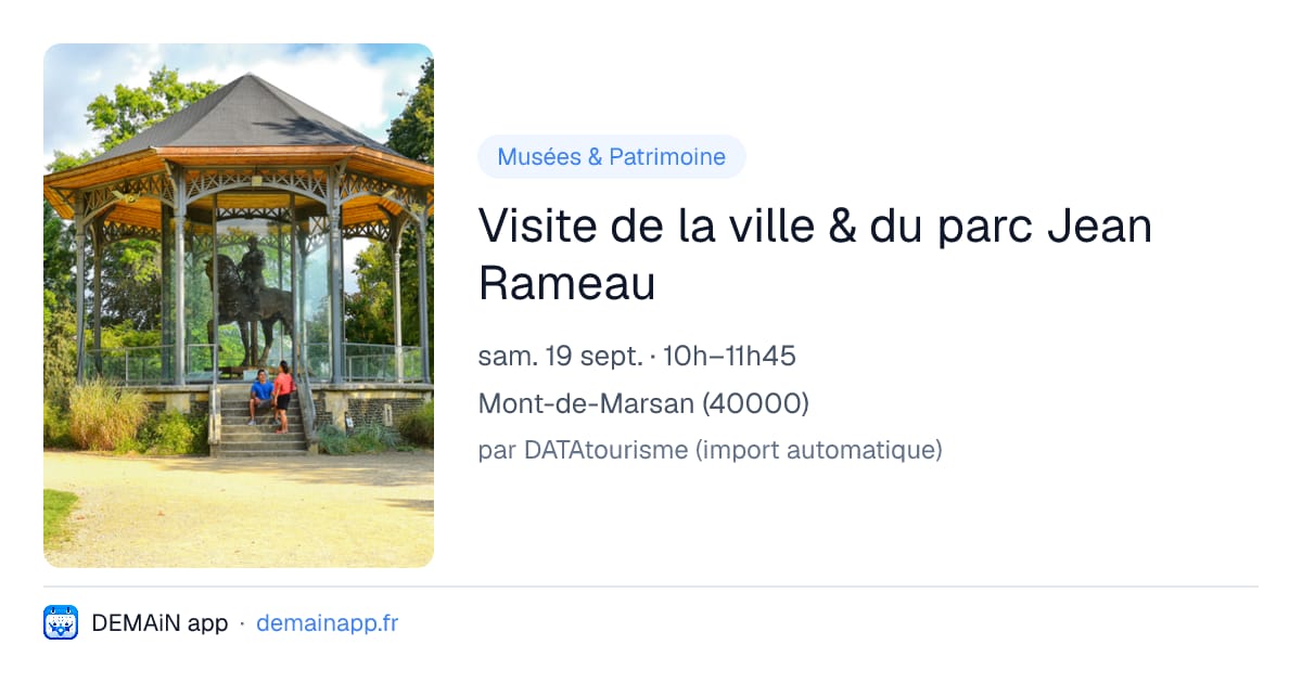 Visite de la ville & du parc Jean Rameau — Mont-de-Marsan