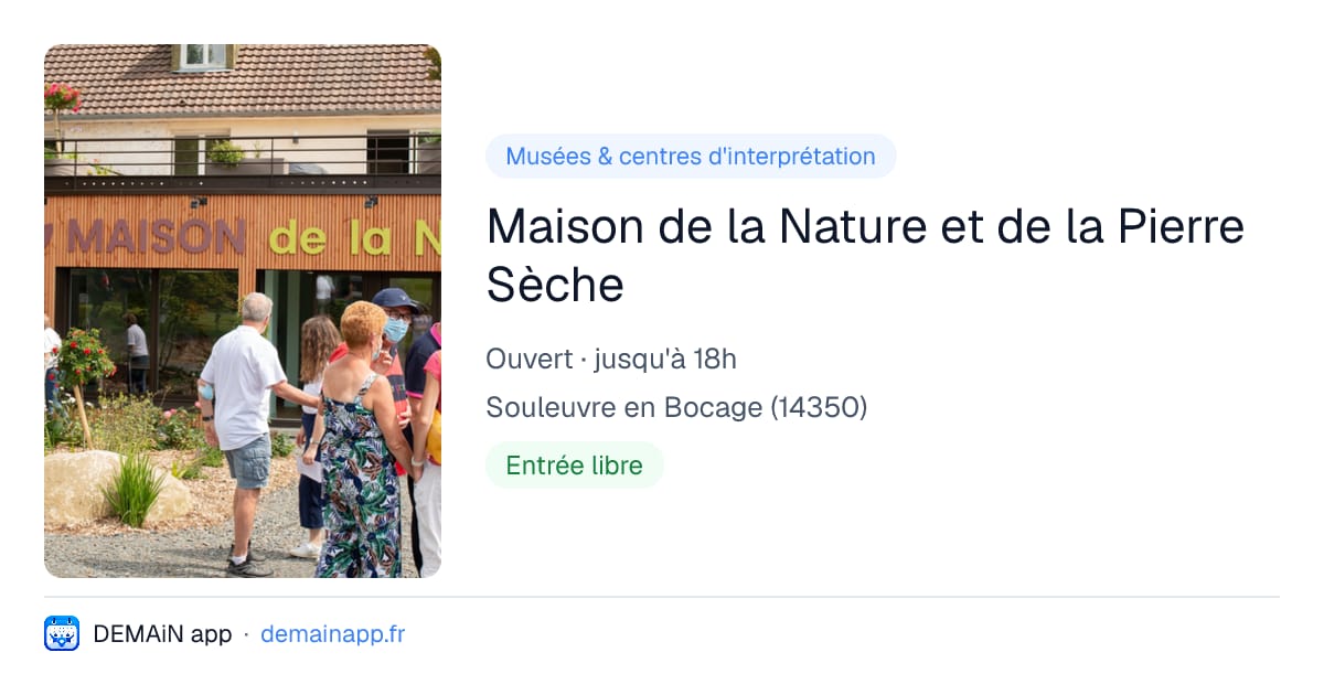 Maison de la Nature et de la Pierre Sèche — Souleuvre en Bocage