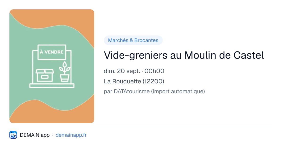 Vide-greniers au Moulin de Castel — La Rouquette