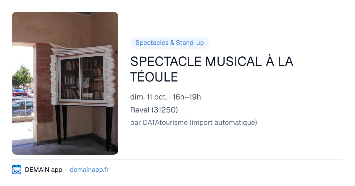 SPECTACLE MUSICAL À LA TÉOULE — Revel
