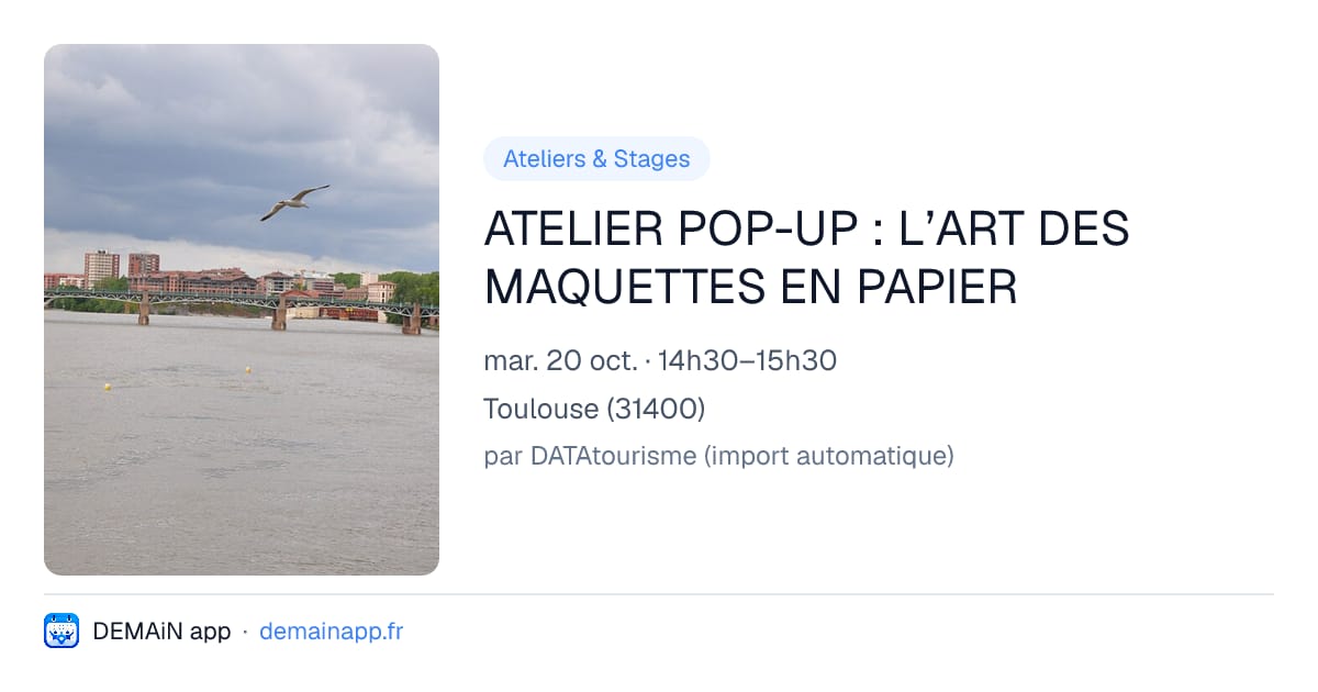ATELIER POP-UP : L’ART DES MAQUETTES EN PAPIER — Toulouse