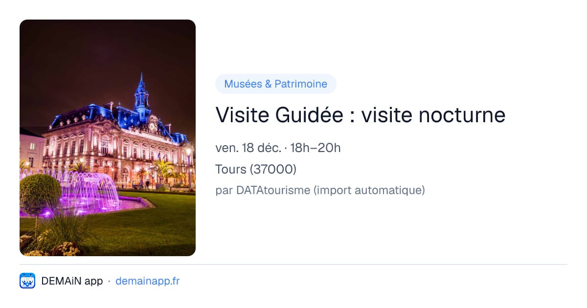 Visite Guidée : visite nocturne — Tours