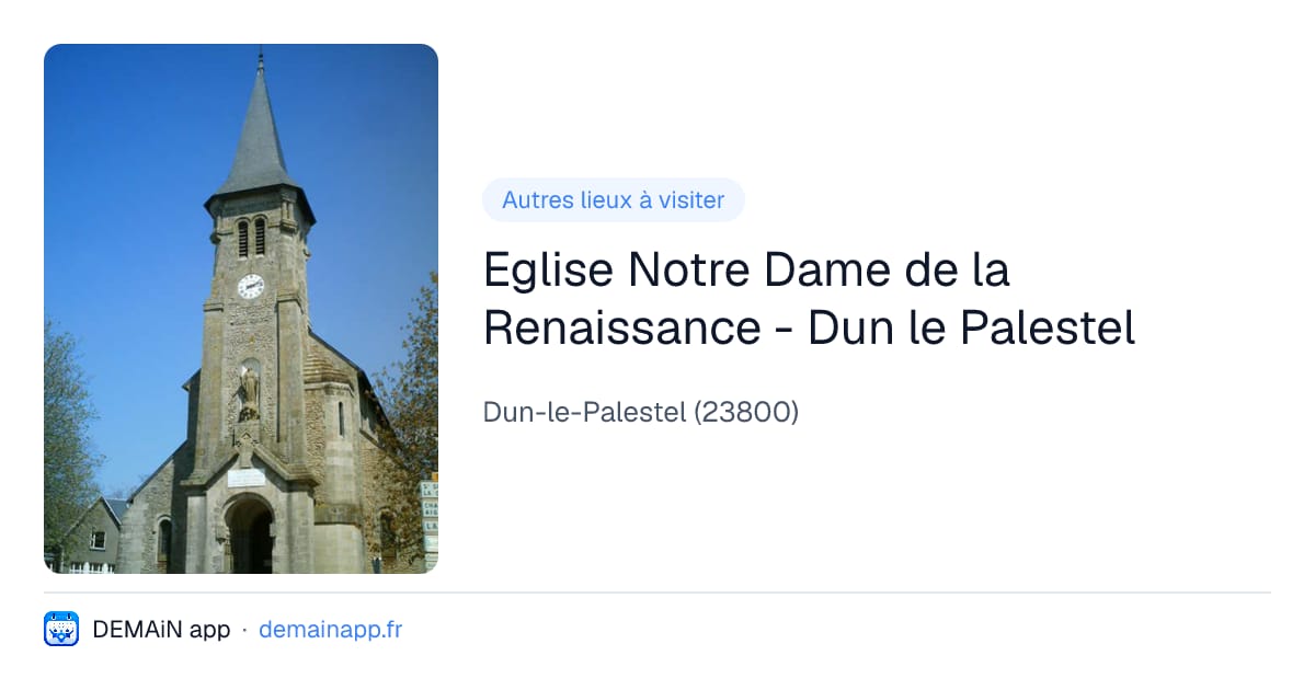Eglise Notre Dame de la Renaissance - Dun le Palestel — Dun-le-Palestel