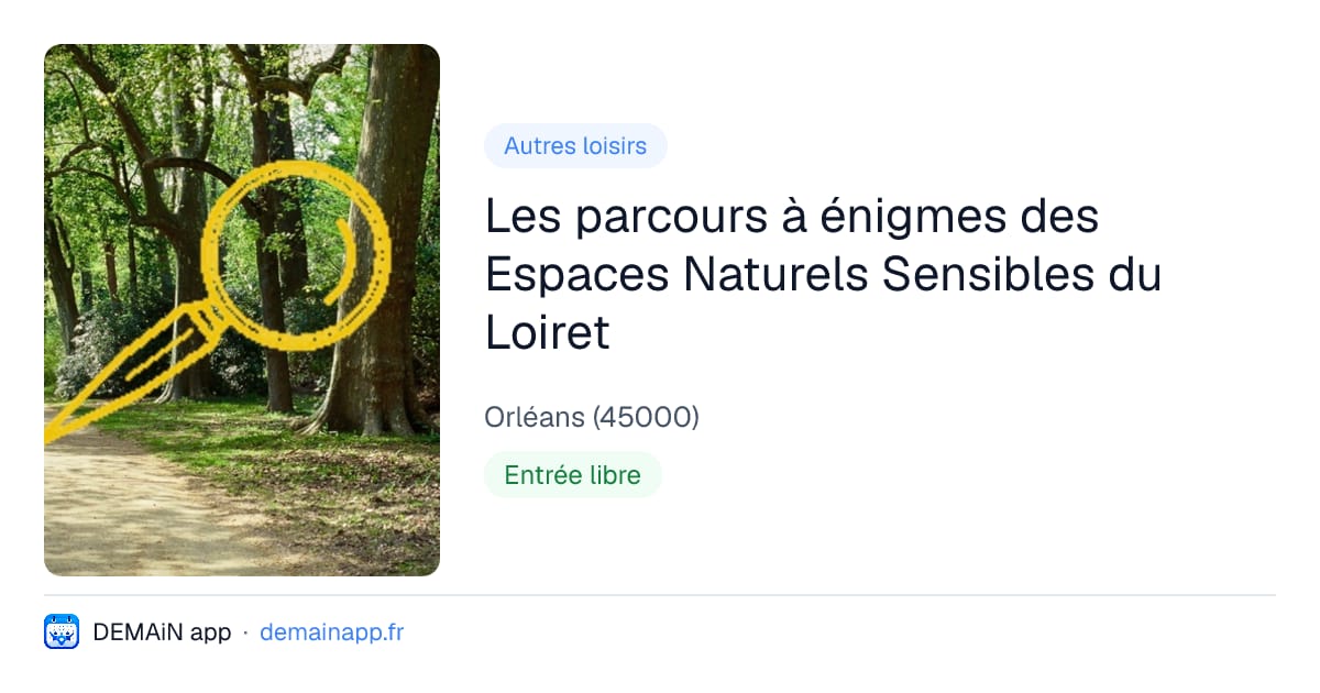 Les parcours à énigmes des Espaces Naturels Sensibles du Loiret — Orléans