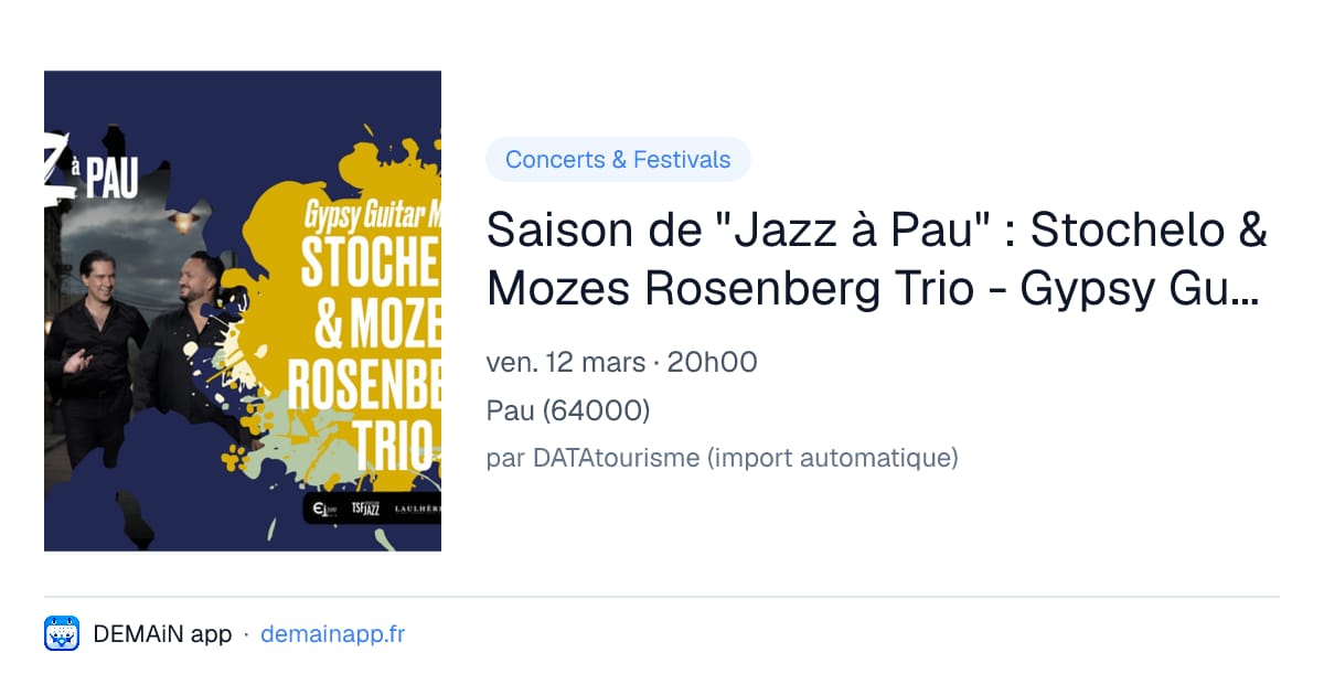Saison de "Jazz à Pau" : Stochelo & Mozes Rosenberg Trio - Gypsy Guitar Magic — Pau