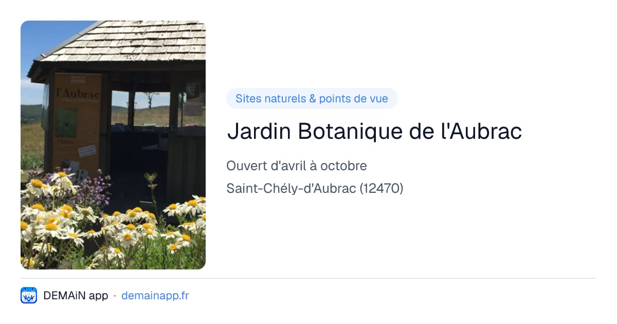 Jardin Botanique de l'Aubrac — Saint-Chély-d'Aubrac