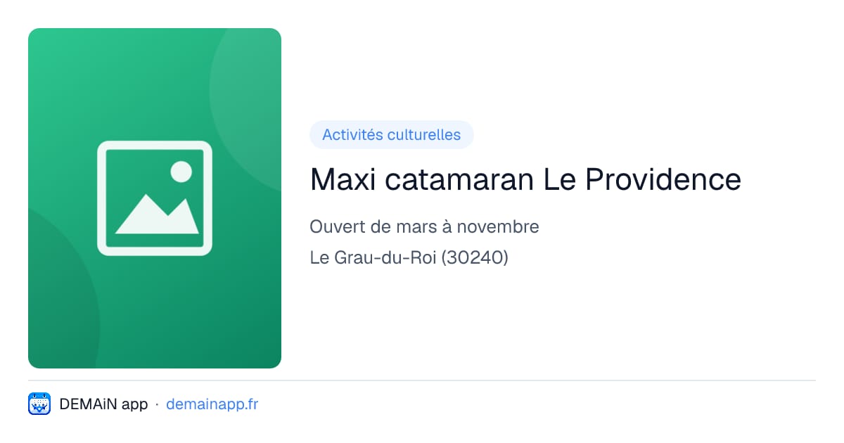 Maxi catamaran Le Providence — Le Grau-du-Roi