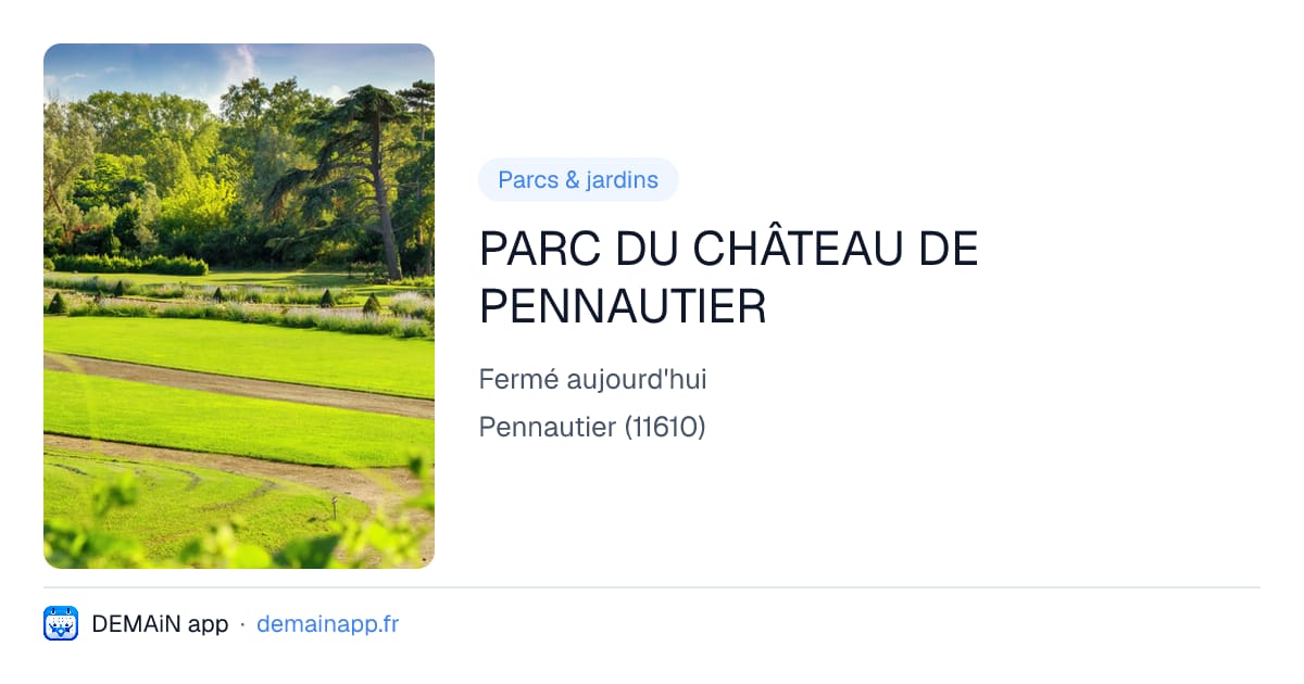 PARC DU CHÂTEAU DE PENNAUTIER — Pennautier