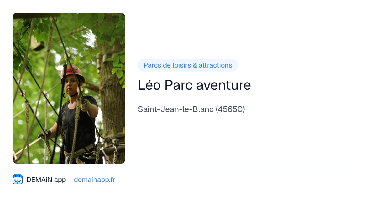 Léo Parc aventure — Saint-Jean-le-Blanc
