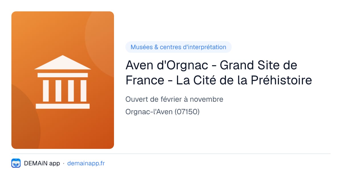 Aven d'Orgnac - Grand Site de France - La Cité de la Préhistoire — Orgnac-l'Aven