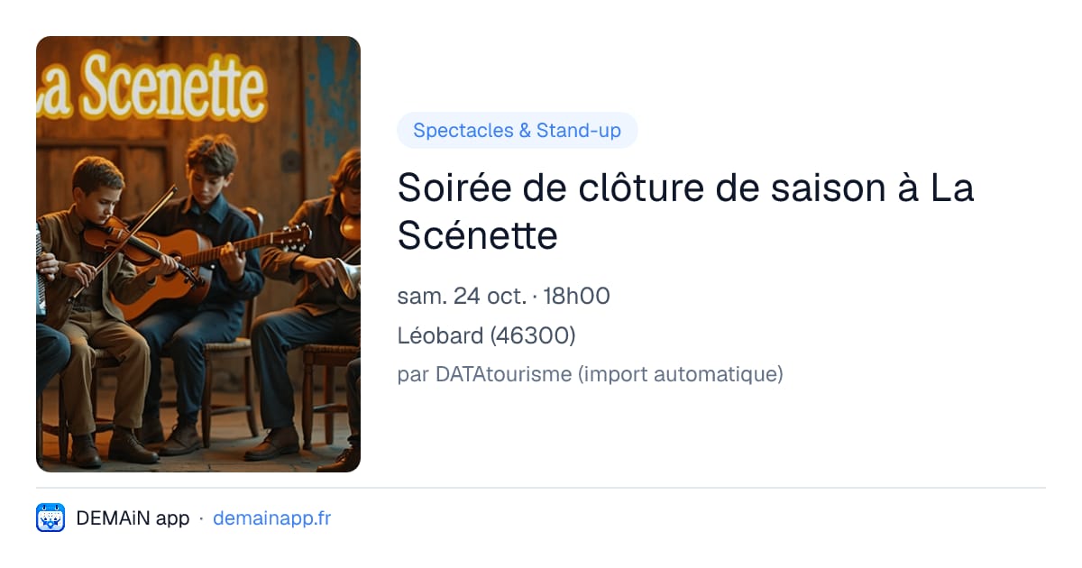 Soirée de clôture de saison à La Scénette — Léobard