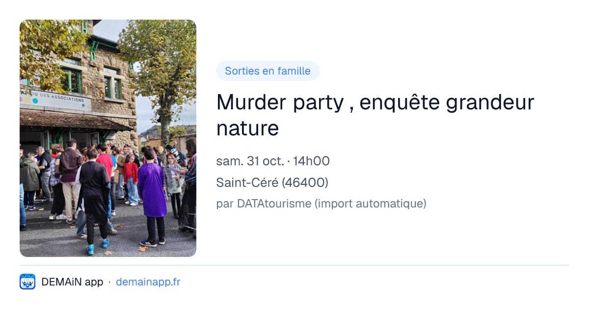 Murder party , enquête grandeur nature — Saint-Céré