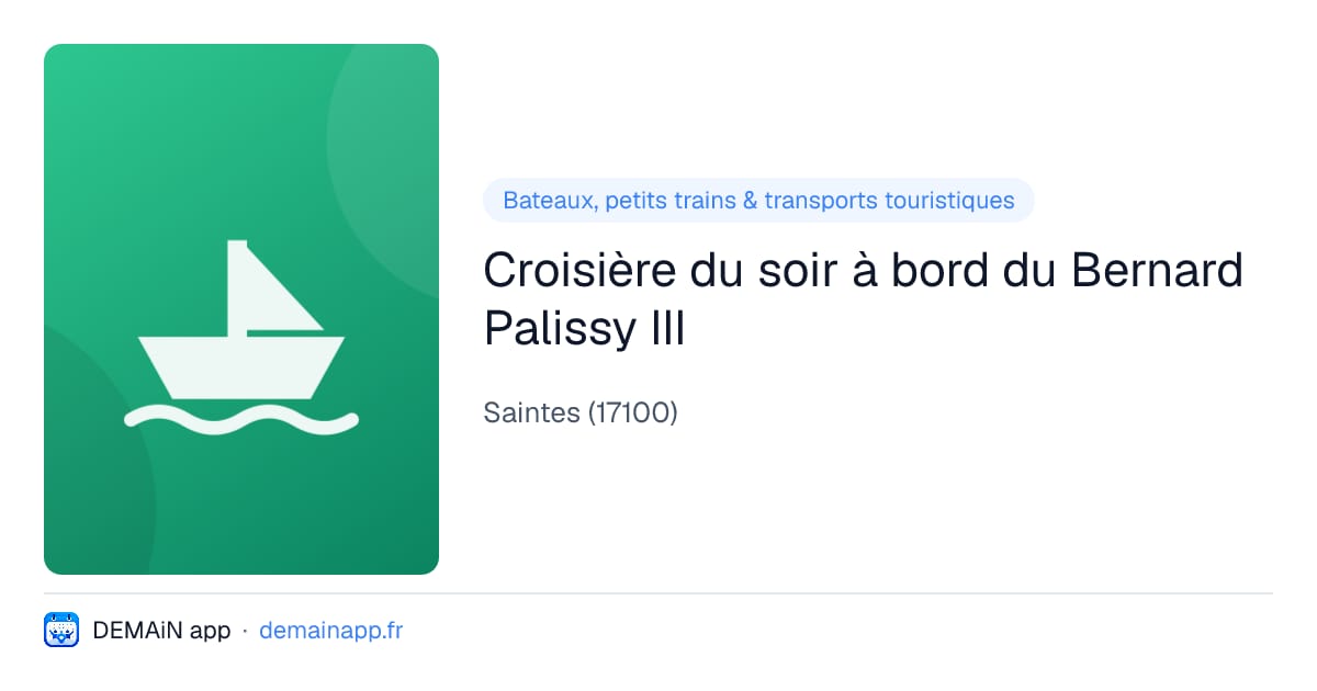 Croisière du soir à bord du Bernard Palissy III — Saintes