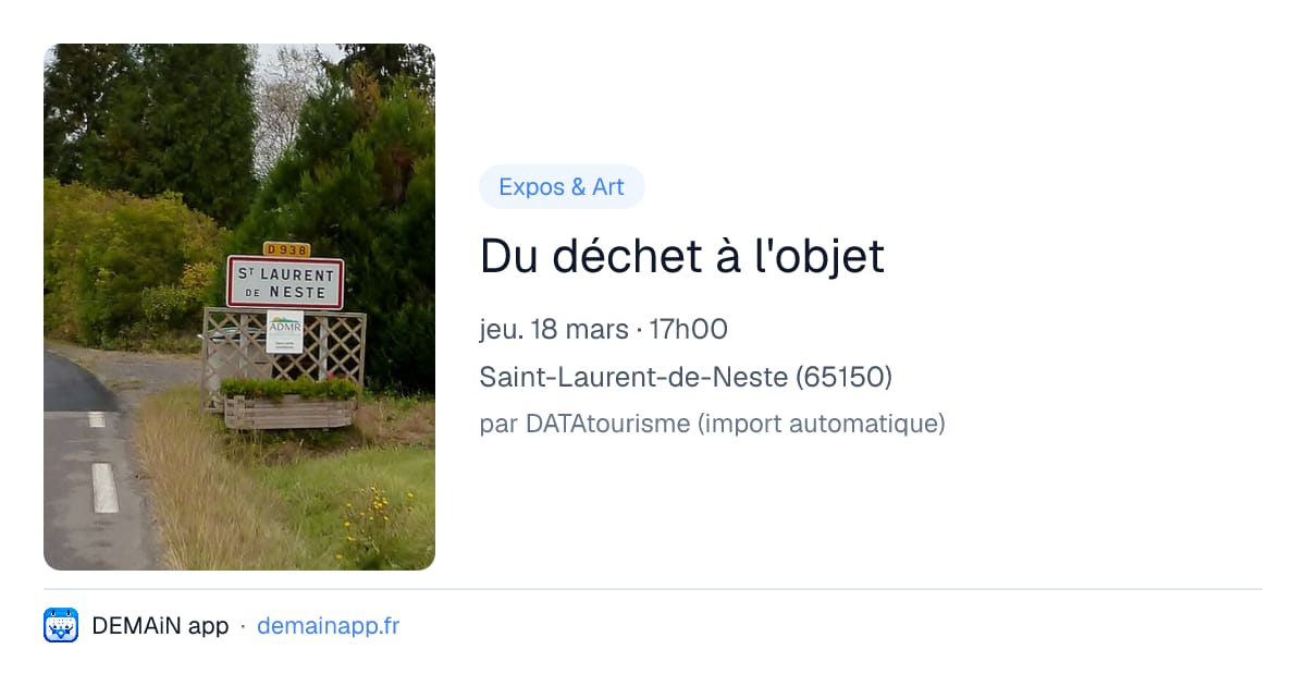 Du déchet à l'objet — Saint-Laurent-de-Neste