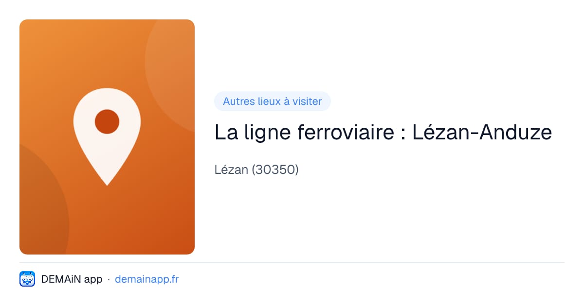 La ligne ferroviaire : Lézan-Anduze — Lézan